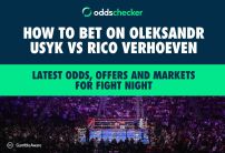 How to Bet on Oleksandr Usyk vs Rico Verhoeven: Latest Odds, Offers and Markets