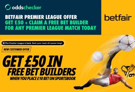 Betfair Offer: Claim £50 + £2 Completely Free Bet Builder for any Premier League Match Today