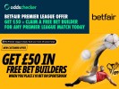 Betfair Offer: Claim £50 + £2 Completely Free Bet Builder for any Premier League Match Today