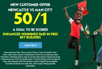 Paddy Power Sign Up Offer: Get 50/1 On Over 0.5 Goals in Newcastle v Man City 