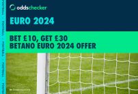 Betano Sign Up Offer: New Customers Bet £10, Get £30 on Euro 2024