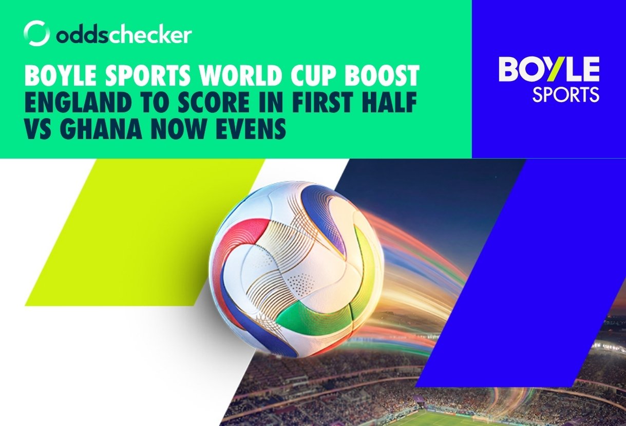 BOYLE Sports World Cup Boost: England to Score in First Half vs Ghana Now Evens