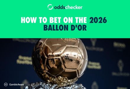 How to Bet on the 2026 Ballon d'Or: Latest Odds, Offers and Contenders