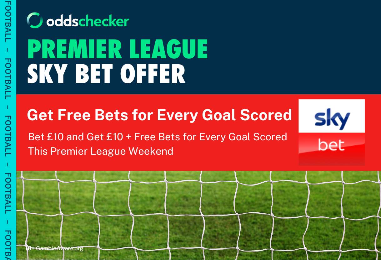 Sky Bet Offer: Get £10 + Free Bets for Every Goal Scored This Premier League Weekend