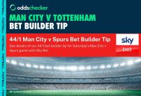 Football Bet of the Day: 44/1 Bet Builder Tip for Man City v Tottenham 