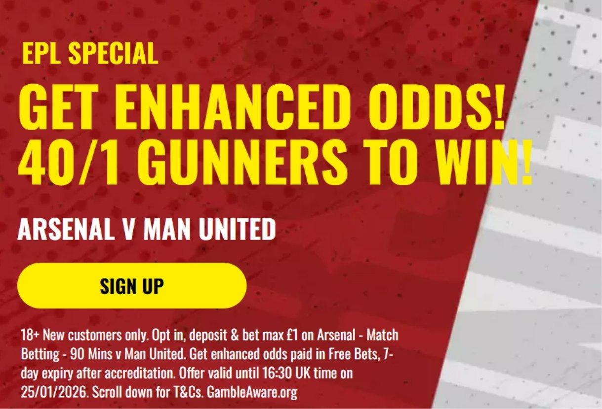 talkSPORT BET Arsenal v Man Utd Offer: Back Arsenal to Win at 40/1