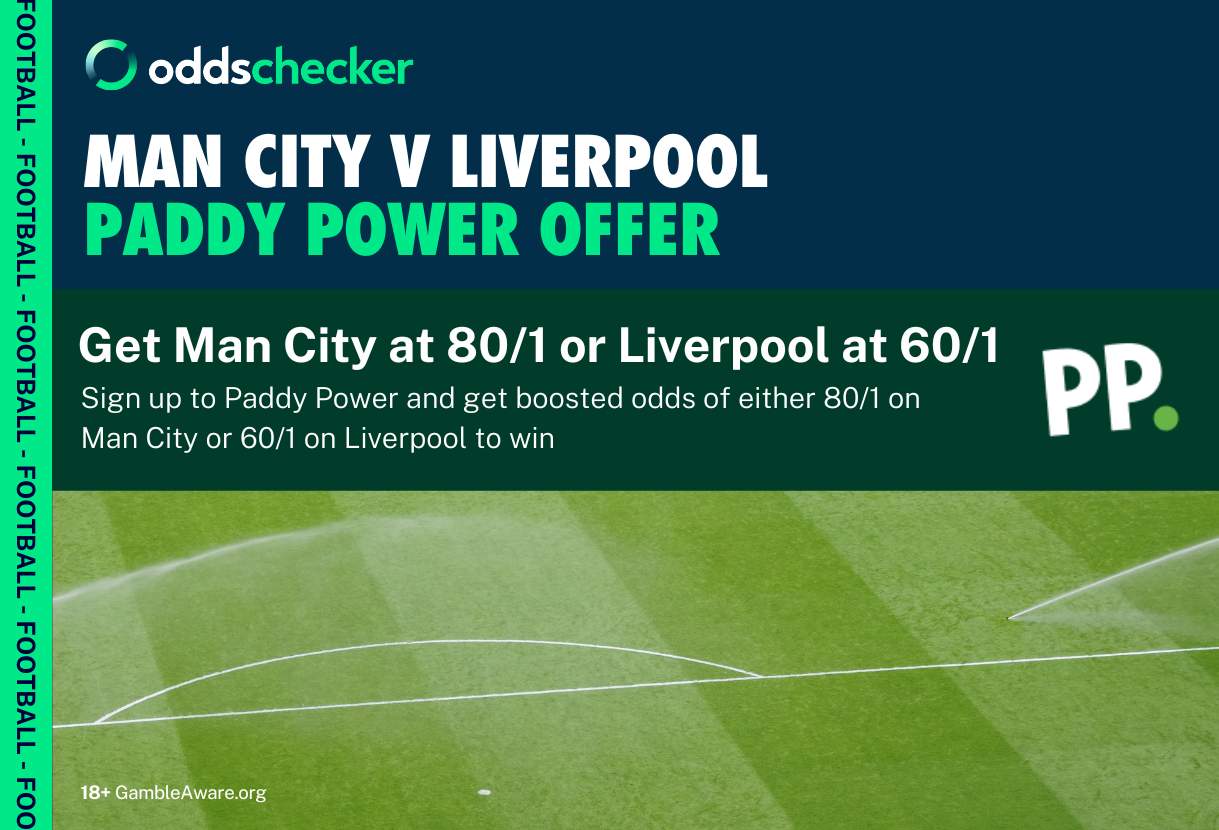 Paddy Power Sign Up Offer: Get Man City at 80/1 or Liverpool to Win at 60/1 Today