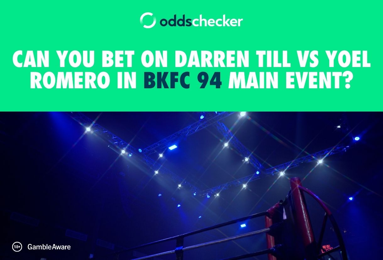 Can you Bet on Darren Till vs Yoel Romero in BKFC 94 Main Event?