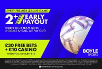Claim £40 in Free Bets and 2+ Early Payout on Every Premier League Game with BOYLESports