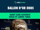Ballon d’Or Odds: Harry Kane Favourite Ahead of Lamine Yamal