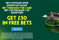 Paddy Power King George Chase Day Offer: Bet £10 on Kempton Race 1, Get £50 in Free Bets