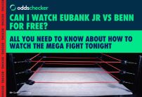 Can I Watch Chris Eubank Jr v Conor Benn for Free?