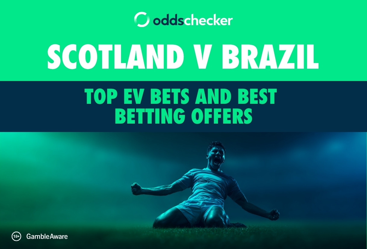 How to Bet on Scotland v Brazil: Top EV Bets and Offers