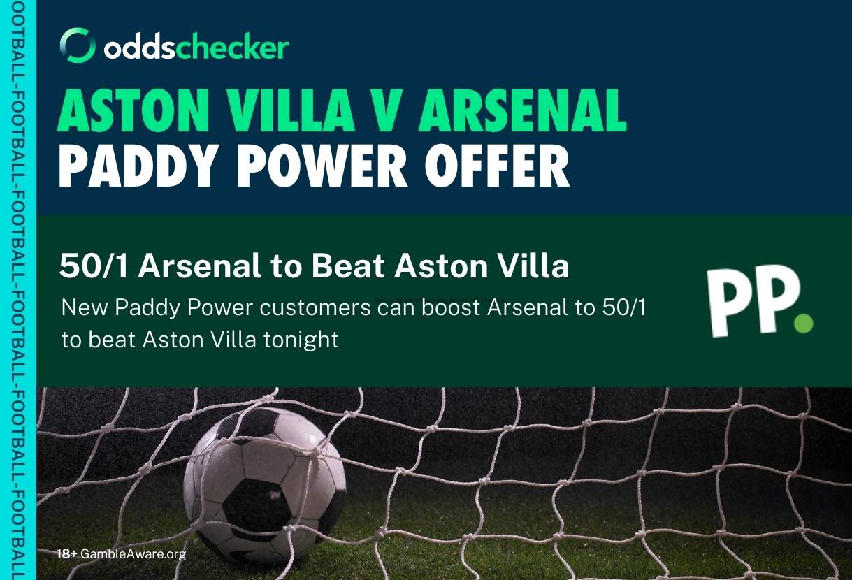 Paddy Power Arsenal 50/1 Odds Boost: Get a Huge Price on Arsenal to Beat Villa