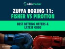 Zuffa Boxing 11: Best Betting Offers & Latest Odds for Johnny Fisher vs Michael Pirotton
