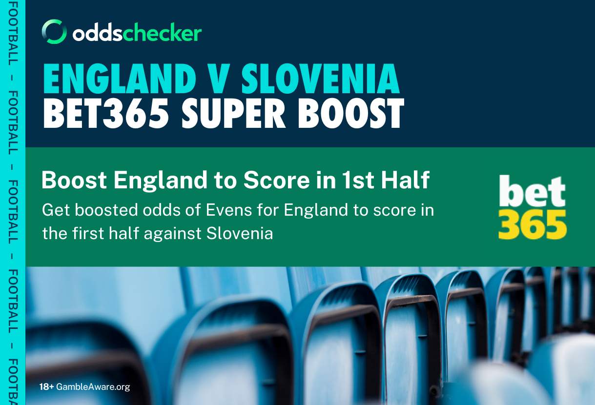 Bet365 Super Boost: Boost England to Score in the First Half to Evens v Slovenia