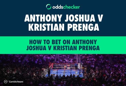 How to Bet on Anthony Joshua v Kristian Prenga: Best Odds and Offers, Undercard, Ringwalks