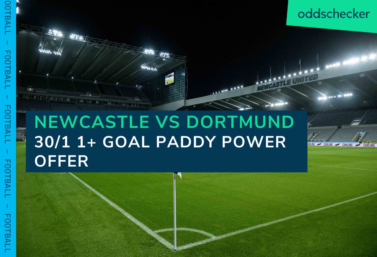 Paddy Power New Customer Offer: Get 30/1 Odds That 1+ Goal is Scored in Newcastle vs Dortmund