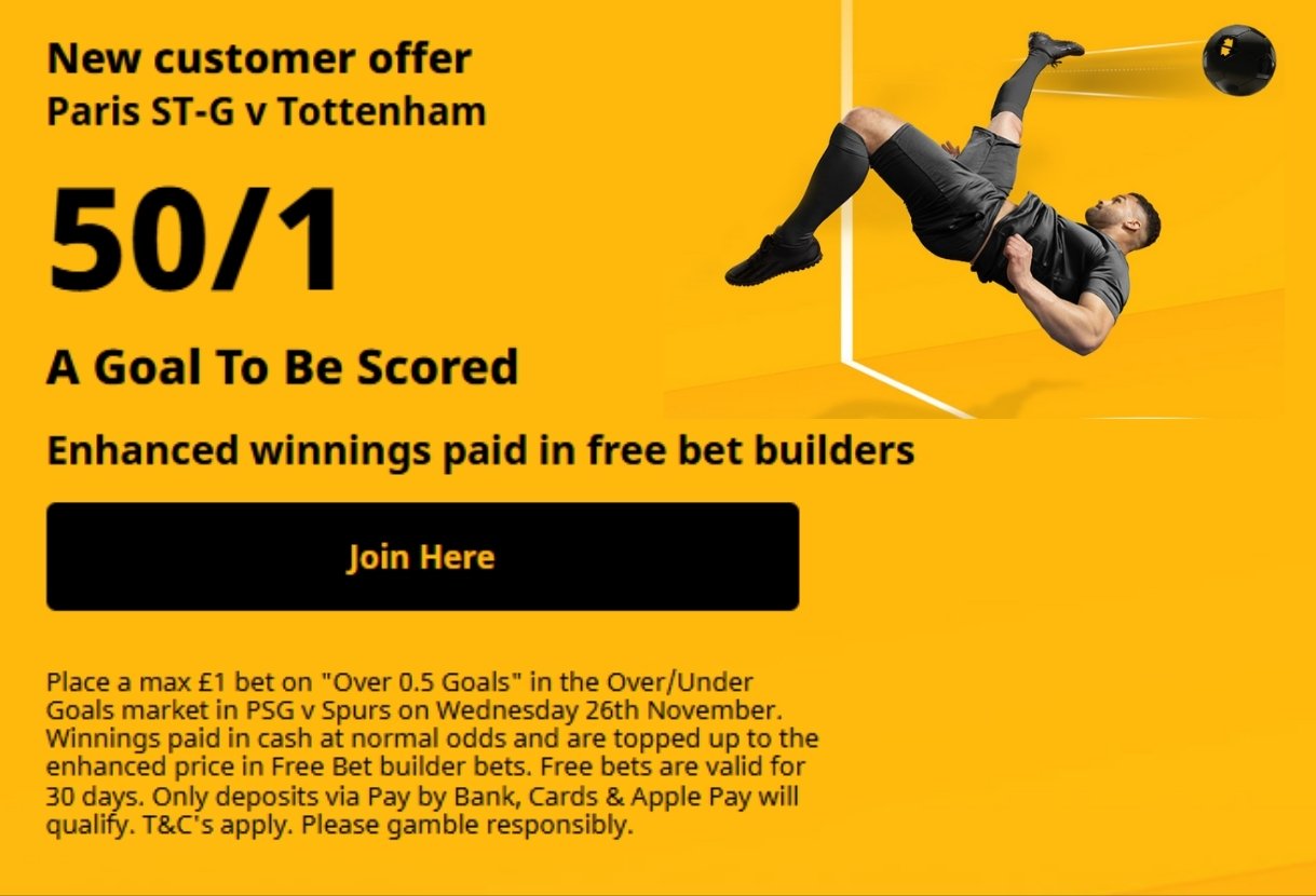PSG v Tottenham UCL Offer: Get 50/1 on a Goal to be Scored with Betfair 