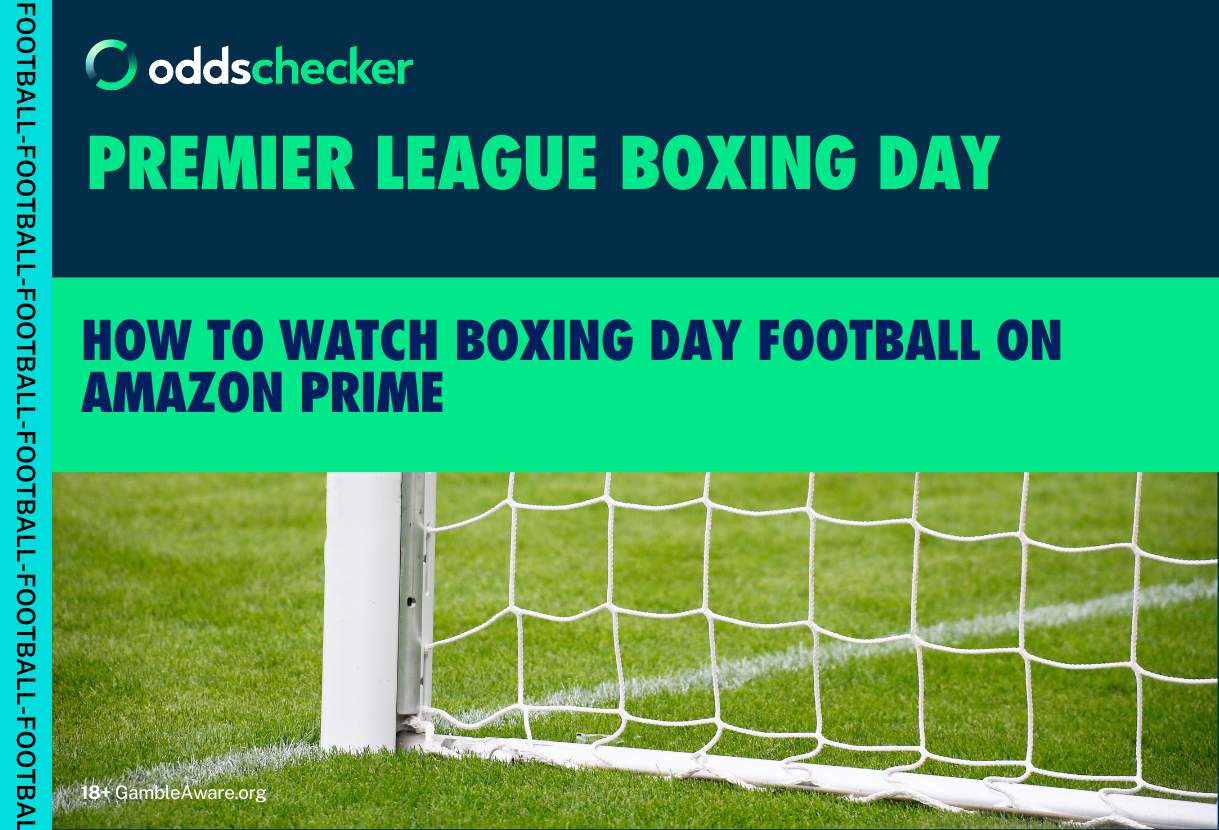 Premier League Boxing Day How to Watch Boxing Day Football on Amazon