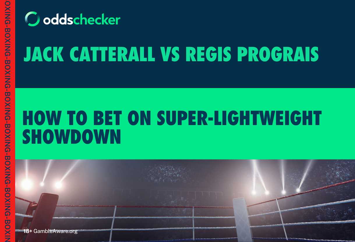 Catterall vs Prograis Odds: How to Bet on Jack Catterall vs Regis Prograis
