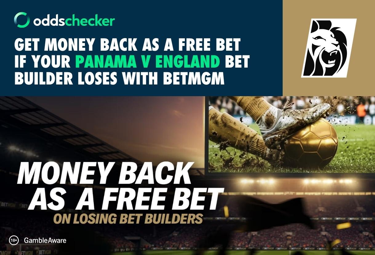 Get Money Back as a Free Bet if your Panama v England Bet Builder Loses with BetMGM
