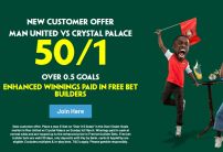 Paddy Power Sign Up Offer: Get 50/1 on Over 0.5 Goals in Man United v Crystal Palace