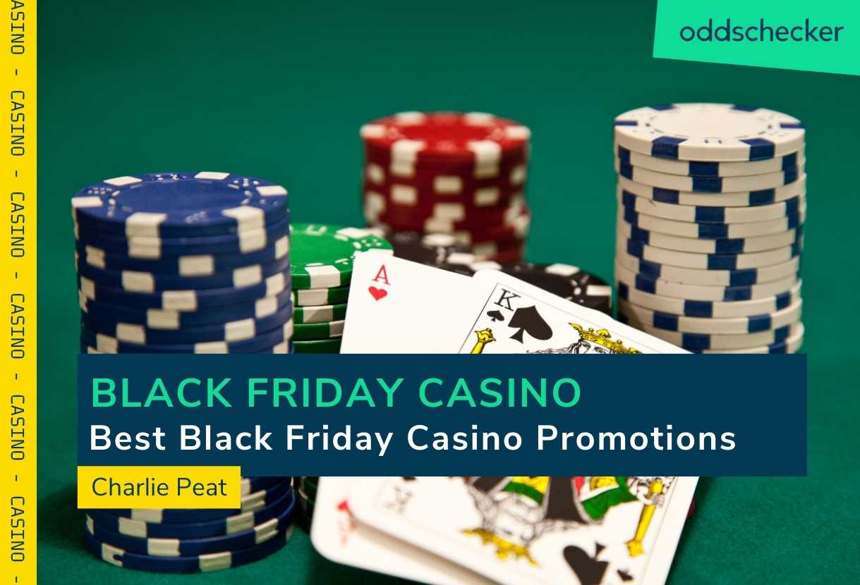 The Best Black Friday Casino Promotions: Best Deals With Oddschecker