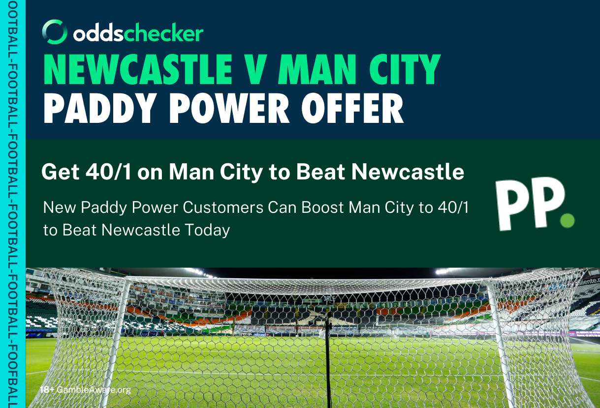 Paddy Power Sign Up Offer: Boost Man City to 40/1 to Beat Newcastle