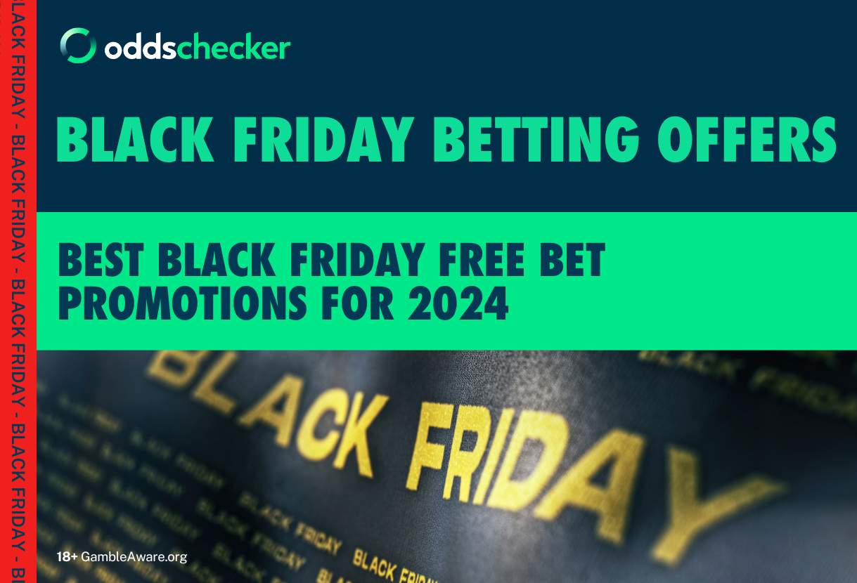 Best Black Friday Free Bet Promotions for 2024