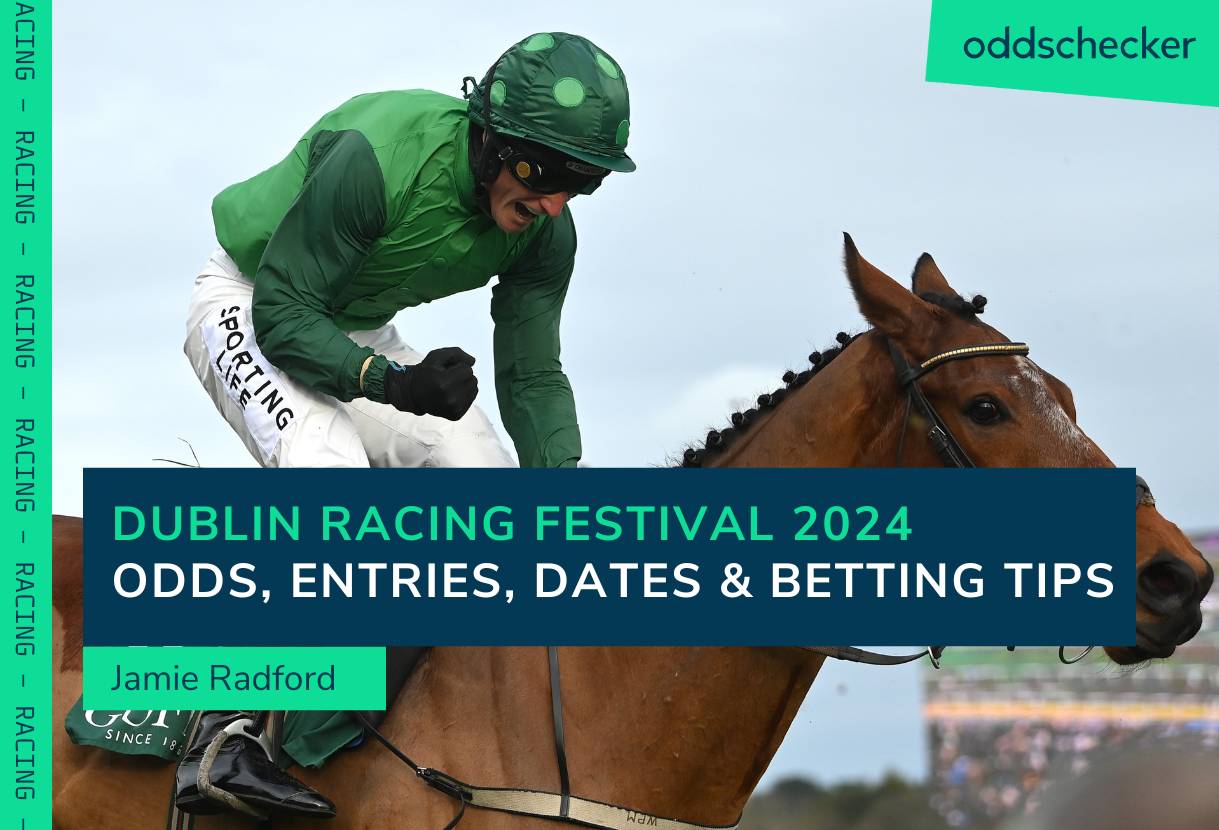 When is the Dublin Racing Festival 2024? Odds, Entries, Dates & Betting Tips 
