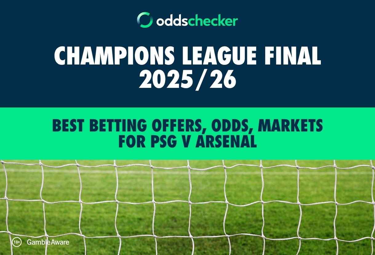 Paris Saint-Germain v Arsenal: Best Betting Offers, Odds, Markets for UCL Final