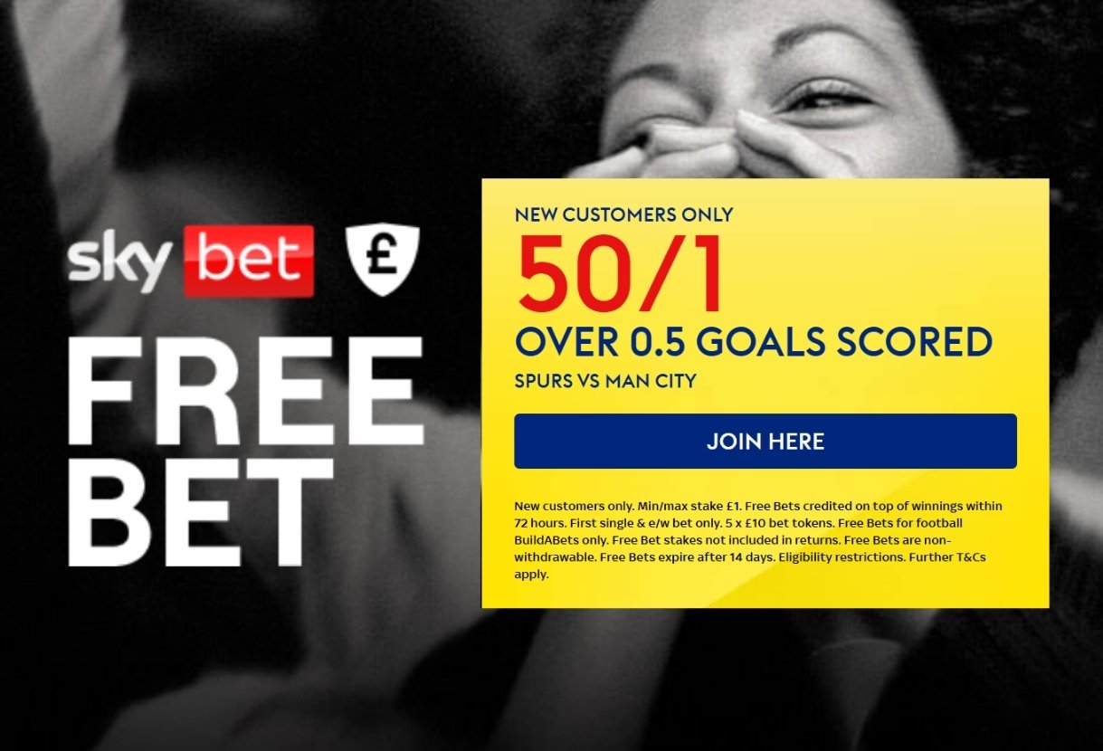 Sky Bet Sign Up Offer: Boost 1+ Goals Scored in Tottenham v Man City to 50/1 