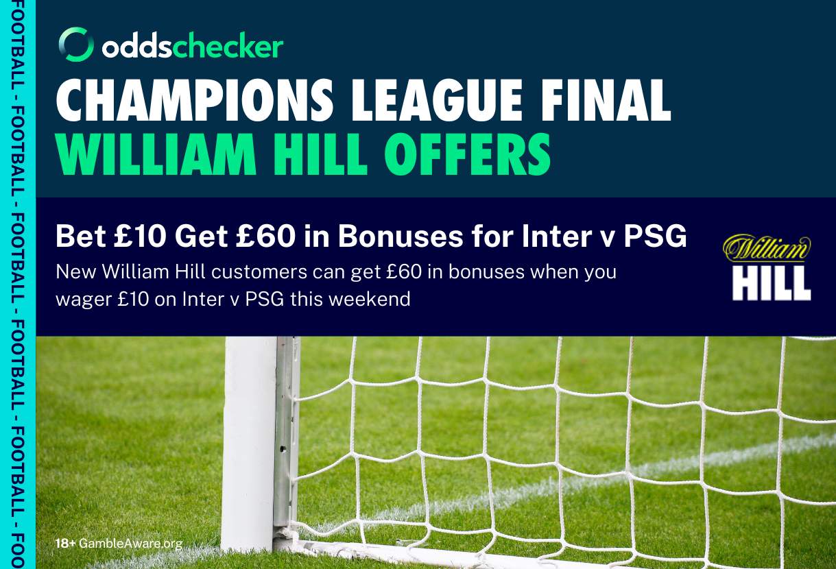 Champions League Final William Hill Offers: Latest Inter v PSG Odds and Markets