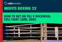 Till v Rockhold Odds: How to Bet on the full Misfits Boxing 22 Fight Card