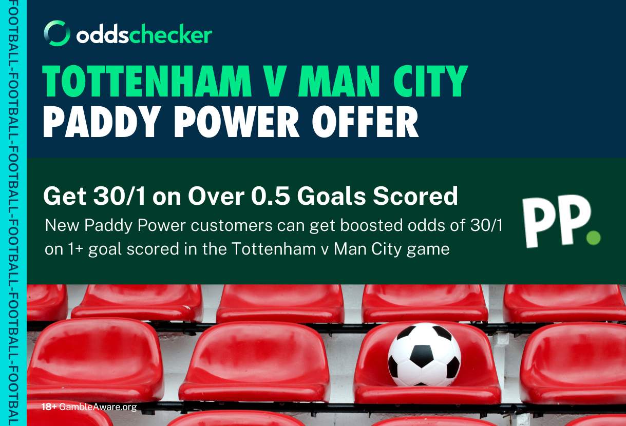 Paddy Power Odds Boost: Get 30/1 on a Goal to be Scored in Tottenham v Man City 