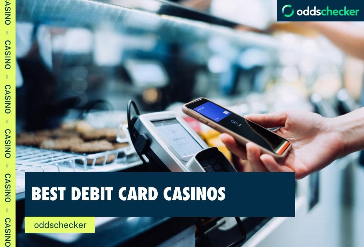 Best Debit Card Casinos in the UK (2025) | Oddschecker