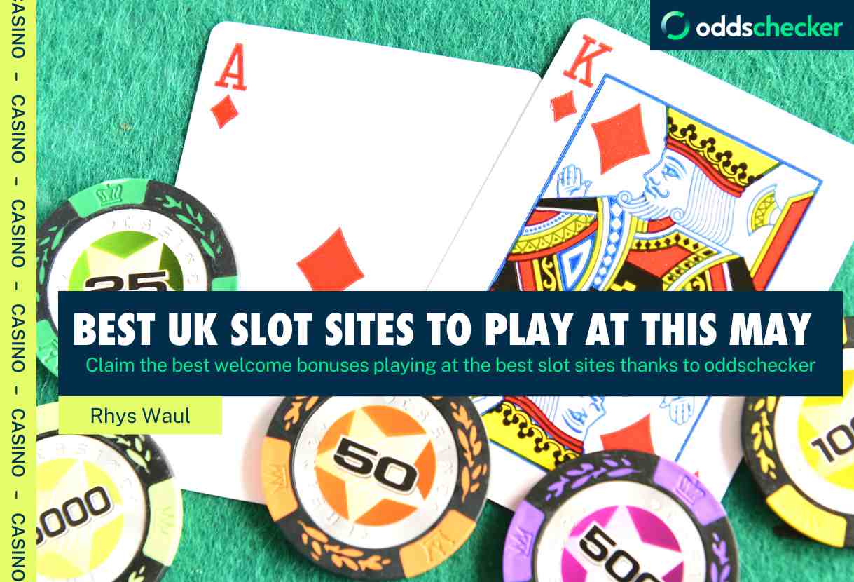 Best UK Slot Offers To Play In May 2025