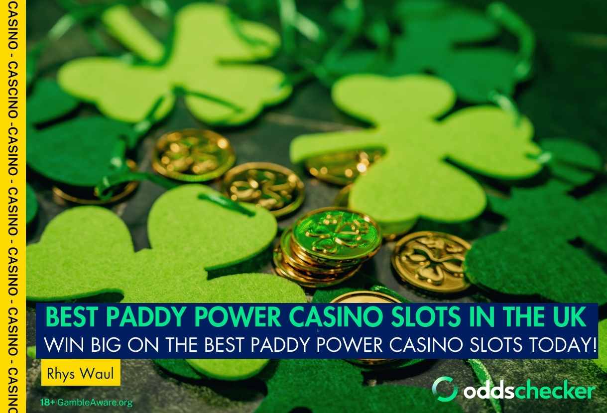Best Slots on Paddy Power Casino in the UK