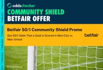 Betfair Man City v Man United Offer: Get 50/1 Odds That a Goal is Scored in the Community Shield