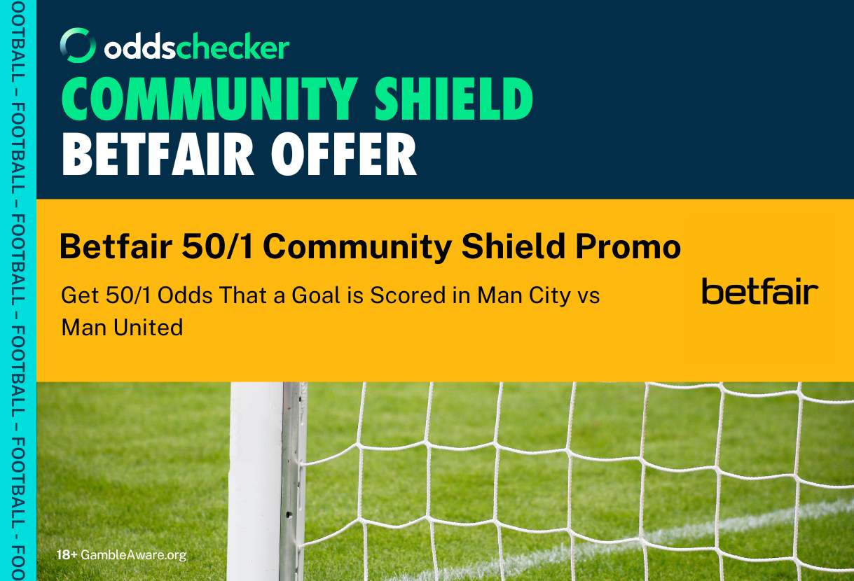 Betfair Man City v Man United Offer: Get 50/1 Odds That a Goal is Scored in the Community Shield