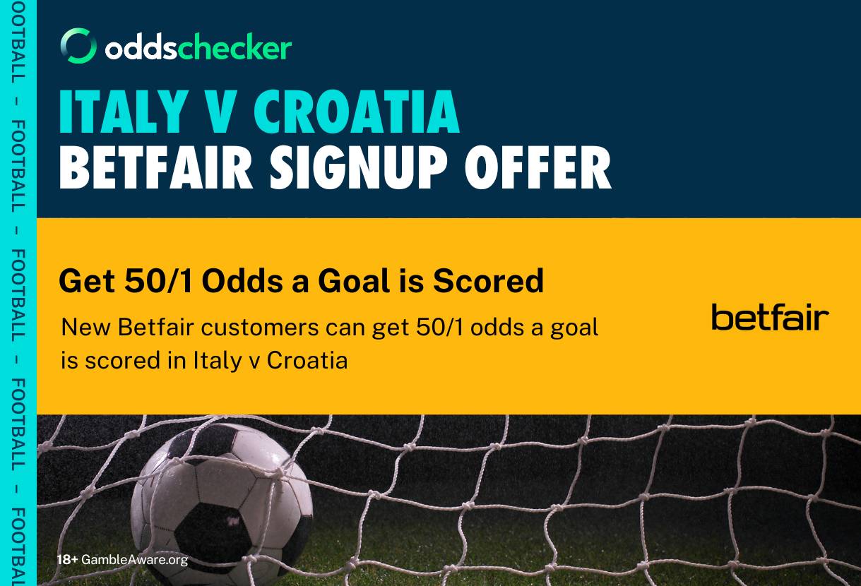 Betfair Sign Up Offer: Get 50/1 Odds That 1+ Goal is Scored in Italy v Croatia