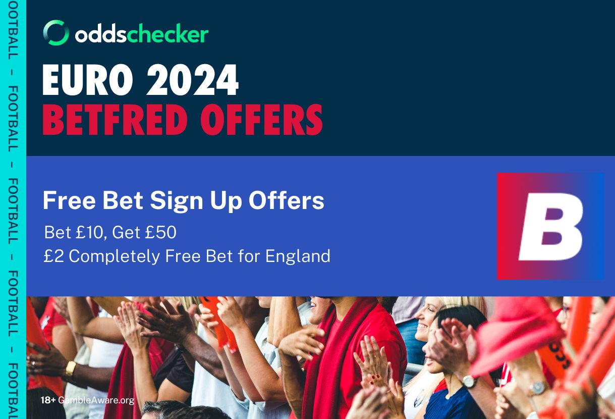 Betfred Euro 2024 Offers Bet £10, Get £50, £2 Completely Free Bet for