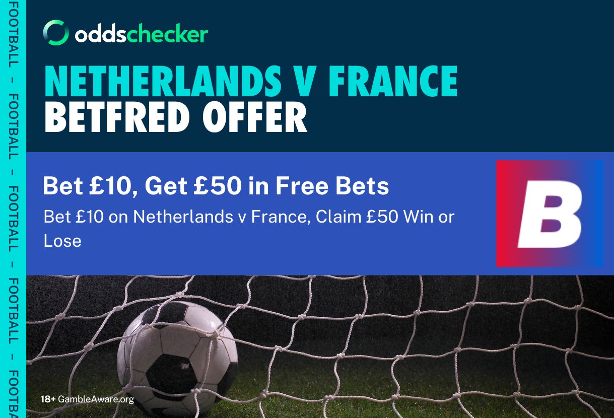 Betfred Sign Up Offer for Euro 2024: Bet £10, Get £50 on Netherlands v France