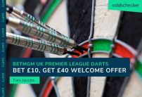 BetMGM UK Offer: Bet £10, Get £40 on the Darts Premier League