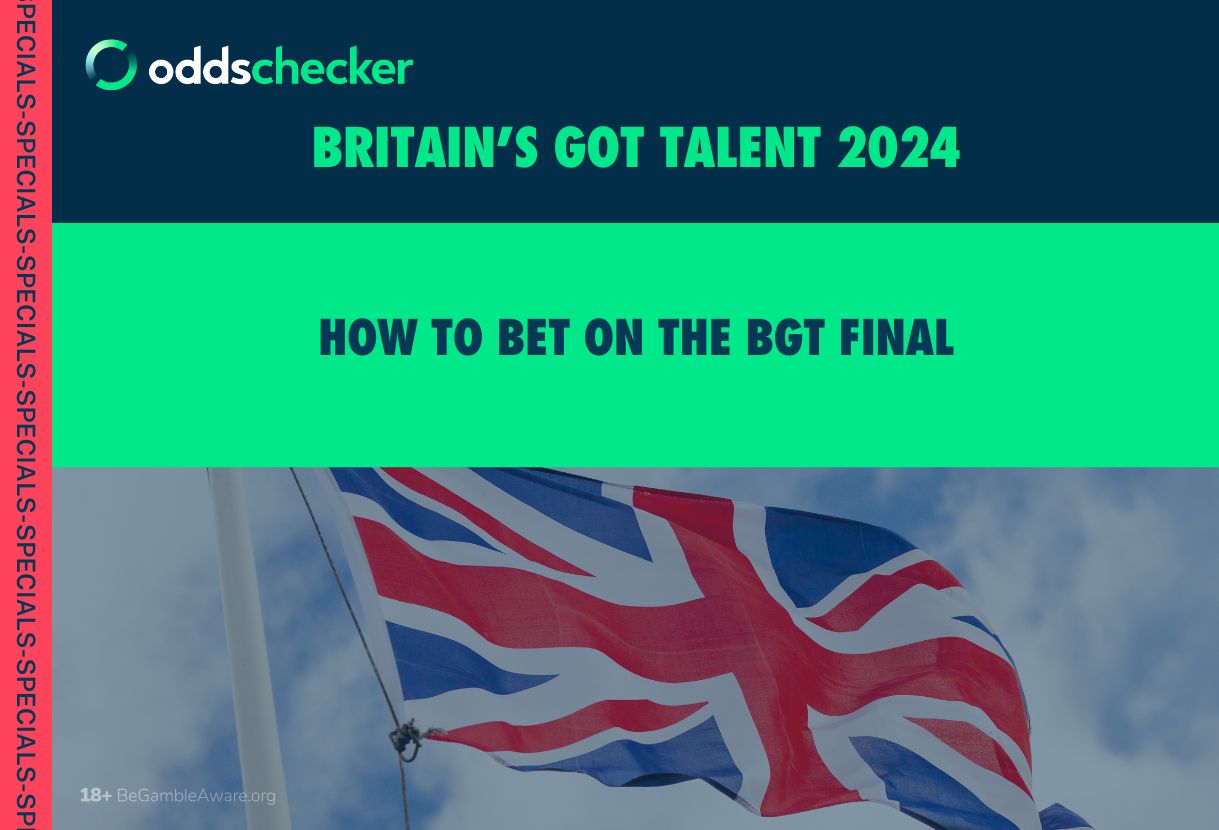 BGT Odds How to Bet on the Britain's Got Talent Final Oddschecker