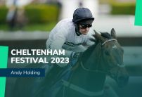 Cheltenham 2023: Andy Holding’s Ante-Post Tips