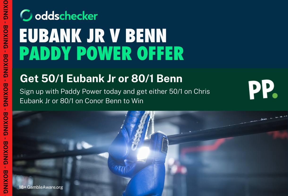 Eubank Jr v Benn Paddy Power Offer: Get 50/1 on Eubank Jr or 80/1 on Benn