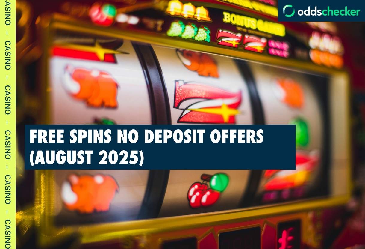 Best Free Spins No Deposit Bonuses in the UK for August 2025