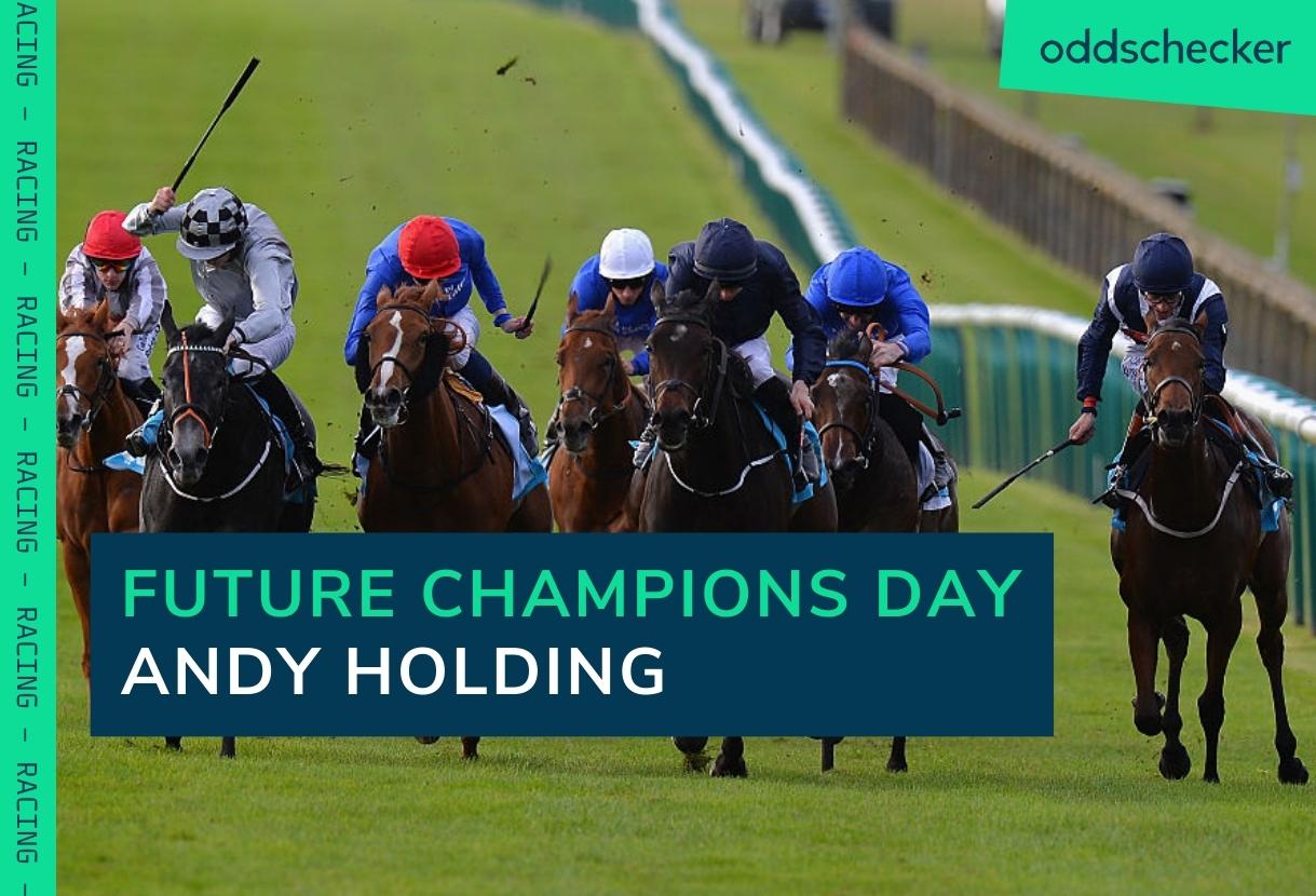 Future Champions Day Newmarket: Andy Holding Tips, Odds & Preview
